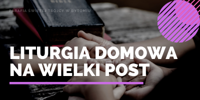Liturgia domowa na Wielki Post